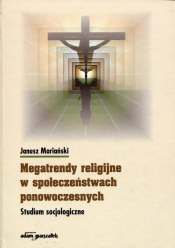 Megatrendy religijne w społeczeństwach ponowoczesnych