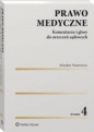 Prawo medyczne Komentarze i glosy do orzeczeń sądowych - Mirosław Nesterowicz