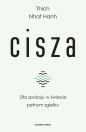 Cisza. Siła spokoju w świecie pełnym zgiełku - Thích Nhất Hạnh