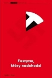Faszyzm który nadchodzi - Witkowski Przemysław