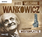 Westerplatte (Audiobook) - Melchior Wańkowicz