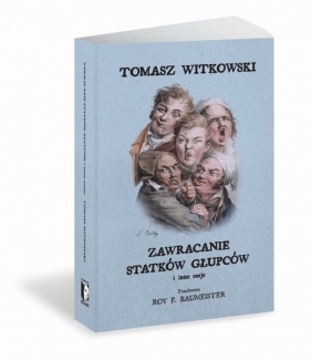 Zawracanie statków głupców i inne eseje - Tomasz Witkowski