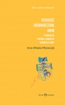 Dziecięce doświadczenia ADHD Etnografia spornej jednostki diagnostycznej t.1-2 Anna Witeska-Młynarczyk