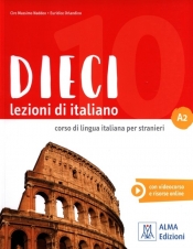 Dieci A2 Lezioni di italiano - Ciro Massimo Naddeo, Euridice Orlandino