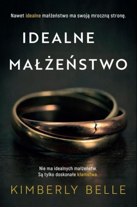 Idealne małżeństwo - Kimberly Belle