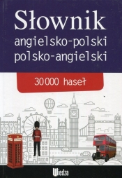 Słownik angielsko-polski polsko-angielski. 30 000 haseł