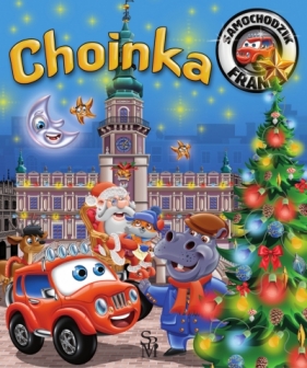 Choinka. Samochodzik Franek - Karolina Górska, Wojciech Górski