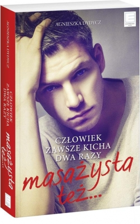 Człowiek zawsze kicha dwa razy Masażysta też - Agnieszka Dydycz