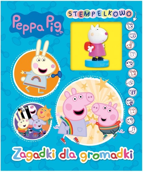 Peppa Pig. Stempelkowo. Zagadki dla gromadki