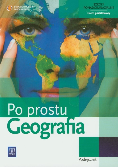 Geografia Po prostu Podręcznik Zakres podstawowy (Uszkodzona okładka)