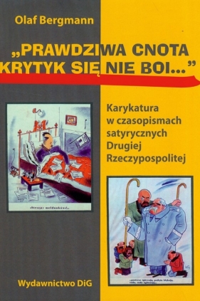 Prawdziwa cnota krytyk się nie boi... - Bergmann Olaf