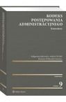 Kodeks postępowania administr Kom w.9/2025 Małgorzata Jaśkowska, Martyna Wilbrandt-Gotowicz, Andrzej Wróbel