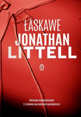 Łaskawe - Jonathan Littell, Magdalena Kamińska-Maurugeon