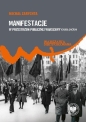 Manifestacje w przestrzeni publicznej Warszawy - Michał Zarychta
