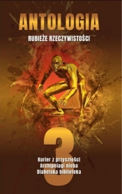 Antologia. Rubieże rzeczywistości T.3 - Opracowanie zbiorowe