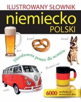 Ilustrowany słownik niemiecko-polski w.2017 - Tadeusz Woźniak