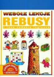 Rebusy i inne zadania logiczne - Opracowanie zbiorowe