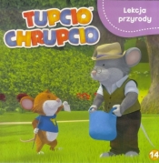 Tupcio Chrupcio 14 Lekcja przyrody - Opracowanie zbiorowe