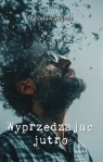 Wyprzedzając jutro Zapała Mirosław