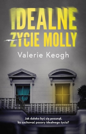 Idealne życie Molly - Valerie Keogh