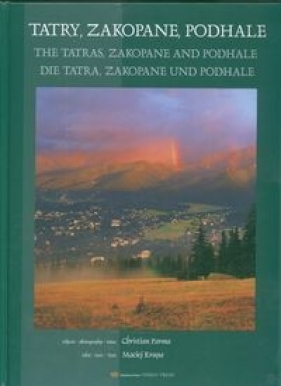 Tatry Zakopane Podhale The Tatras De Tatra wersja polsko angielsko niemiecka - Parma Christian, Krupa Maciej