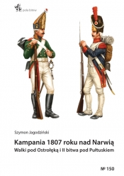 Kampania 1807 roku nad Narwią. Walki pod Ostrołęką i II bitwa pod Pułtuskiem - Szymon Jagodziński