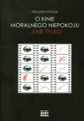 O kinie moralnego niepokoju... i nie tylko  Wojtczak Mieczysław