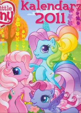 Kalendarz 2011 ścienny Mój kucyk Pony
