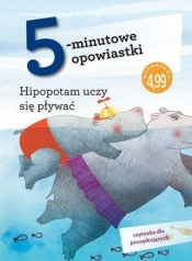 5-minutowe opowiastki: Hipopotam uczy się pływać