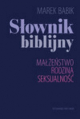 Słownik biblijny - Babik Marek