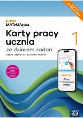 NOWA MATeMAtyka 1. Karty pracy ucznia ze zbiorem zadań. Liceum i Technikum. Zakres podstawowy