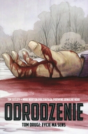 Odrodzenie Tom 2 Życie ma sens - Tim Seeley