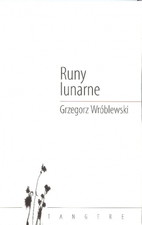 Runy lunarne - Grzegorz Wróblewski