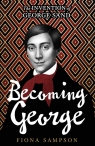 Becoming George Fiona Sampson