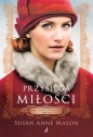 Mieć odwagę, by marzyć T.3 Przysięga miłości - Susan Anne Mason