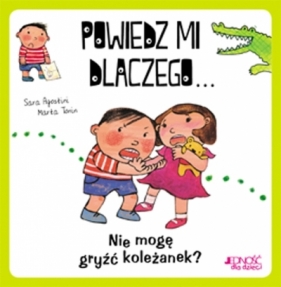 POWIEDZ MI DLACZEGO... NIE MOGĘ GRYŹĆ KOLEŻANEK? TW - Sara Agostini, MARTA TONIN