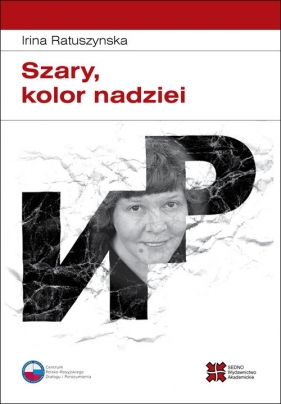 Szary kolor nadziei - Irina Ratuszynska