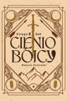 Cieniobójcy. Księga III. Świt Mateusz Żuchowski