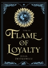 Blue Blood Tales. Tom 3. Flame of Loyalty Julia Świtkiewicz