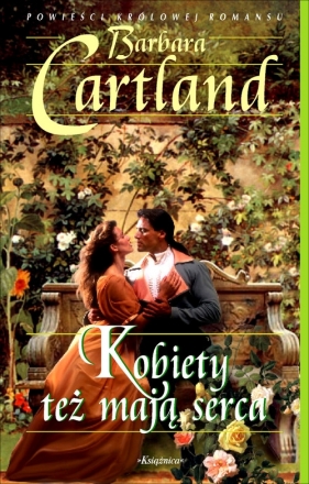 Kobiety też mają serca - Cartland Barbara