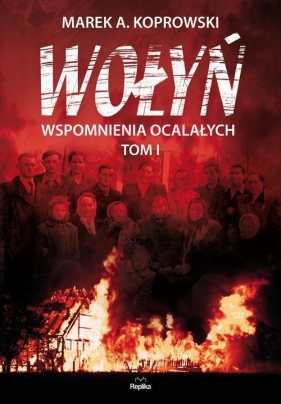 Wołyń - Marek A. Koprowski