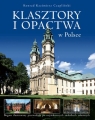 Klasztory i opactwa w Polsce Czapliński Konrad Kazimierz