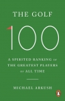 The Golf 100 Michael Arkush