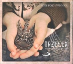 Orzełek pieśni patryjotyczne - Opracowanie zbiorowe