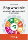 BHP w szkole Obowiązki odpowiedzialność dokumentacja Stan prawny marzec Zofia Rudzińska