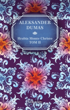 Hrabia Monte Christo. Tom 2 - Aleksander Dumas