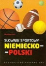 Słownik sportowy niemiecko-polski Mirosław Ilski