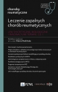 Leczenie zapalnych chorób reumatycznych. Leki syntetyczne, biologiczne i innowacyjne terapie. Część 1. - Maria Maślińska