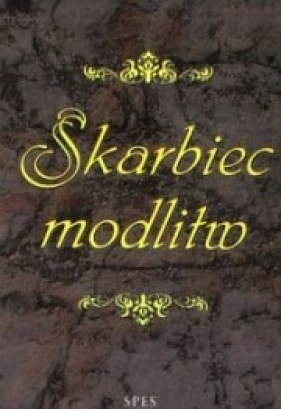 Skarbiec modlitw - Jan Hojnowski