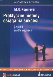 Praktyczne metody osiągania sukcesu część 3 (Audiobook) - Kopmeyer M. R.<br />